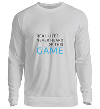 Lade das Bild in den Galerie-Viewer, Real Life ? Sweatshirt
