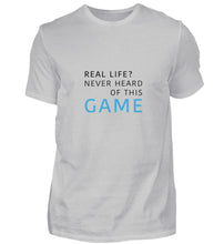 Lade das Bild in den Galerie-Viewer, Real Life ? T-Shirt
